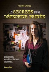 Les Secrets d'une détective privée - Pauline Charpy - 9791042905309