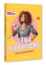 Stars d'Internet ! Lena Situations - Carole Coatsaliou - 9791042905477