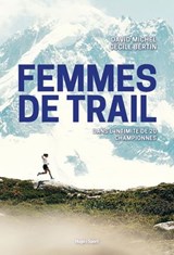 Femmes de trail - David Michel ; Cécile Bertin - 9791042905491