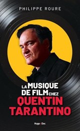 La Musique de film chez Quentin Tarantino - Philippe Roure - 9791042905583