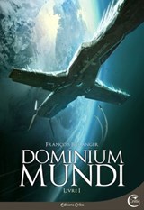 Dominium Mundi - Livre I - François Baranger - 9791090648654