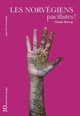 Les Norvégiens, pacifistes - Vibeke Knoop - 9791093594583