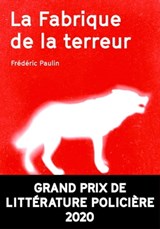 La Fabrique de la terreur - Frédéric Paulin - 9791095718741