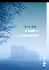 La Maison du commandant - Valerio Varesi - 9791095718970