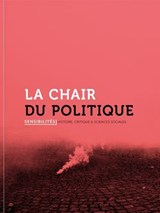 La chair du politique - Collectif - 9791095772804