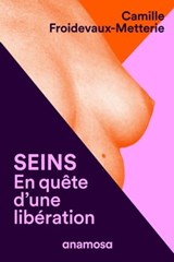 Seins - Camille Froidevaux-Metterie - 9791095772880