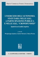 L'esercizio dell'autonomia statutaria nelle s.r.l. a partecipazione pubblica e nelle s.r.l. crowdfunded - AA. VV. - 9791221167122