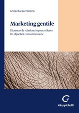 Marketing gentile - Annarita Sorrentino - 9791221169133
