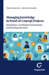 Managing knowledge in Proof-of-Concept Projects - Paolo Canonico ; Adriana Scuotto - 9791221184341