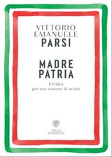 Madre patria - Vittorio Emanuele Parsi - 9791221705119