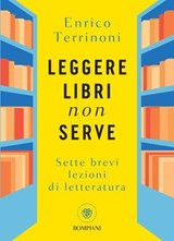 Leggere libri non serve - Enrico Terrinoni - 9791221707762