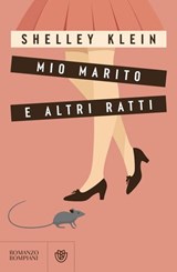 Mio marito e altri ratti - Shelley Klein - 9791221709179