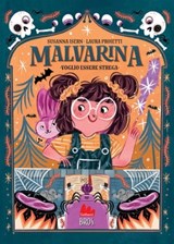 Malvarina. Voglio essere strega - Susanna Isern - 9791222100418