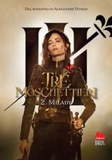 I tre moschettieri. Milady - Maxime Fontaine - 9791222106069