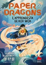 Paper Dragons. L’apprendista di Hok Woh - Sioban McDermott - 9791222109008