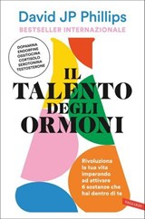Il talento degli ormoni - David JP Phillips - 9791222201245