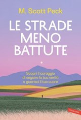 Le strade meno battute - M. Scott Peck - 9791222203119