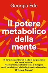 Il potere metabolico della mente - Georgia Ede - 9791222204222