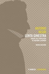 Lenta ginestra - Antonio Negri - 9791222303772