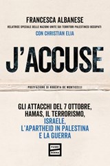 J'accuse - Francesca Albanese ; Roberta De Monticelli - 9791222500294