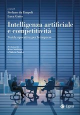 Intelligenza artificiale e competitività - Stefano Da Empoli ; Luca Gatto - 9791222981178