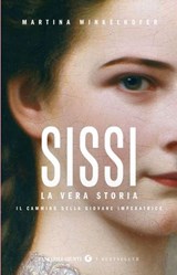 Sissi. La vera storia - Martina Winkelhofer - 9791223232651
