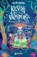 Kevin il vampiro. Una strega feroce e malvagia - Matt Brown - 9791223270066