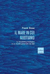 Il mare in cui nuotiamo - Frank Rose - 9791254500378