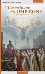 Le carmelitane di Compiègne - Gabriele Della Balda - 9791254520475