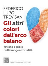 Gli altri colori dell'arcobaleno - Federico Lupo Trevisan - 9791254560945