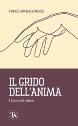 Il grido dell’anima - MichaelDavide Semeraro - 9791254714966