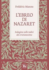 L’ebreo di Nazaret - Frédéric Manns - 9791254715284