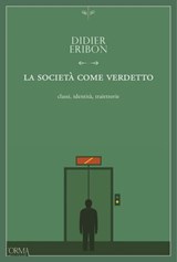 La società come verdetto - Didier Eribon - 9791254761533
