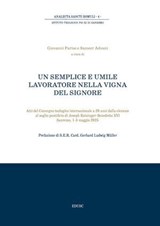 Un semplice e umile lavoratore nella vigna del Signore - Giovanni Parise ; Sameer Advani - 9791254824634
