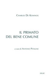 Il primato del bene comune contro i personalisti - Charles de Koninck - 9791254825099