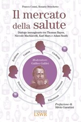 Il mercato della salute - Franco Cosmi ; Rosario Brischetto - 9791254911686