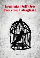 Una storia sbagliata - Erminia Dell'Oro - 9791254945919