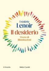 Il desiderio - Frédéric Lenoir - 9791254946329