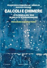 Calcoli e chimere - Francesca Romana de’ Angelis ; Duccio Piovani ; Giorgio Parisi - 9791254948392