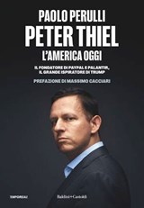 Peter Thiel, l'America oggi - Paolo Perulli ; Massimo Cacciari - 9791254948521