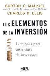 Los elementos de la inversión - Burton G. Malkiel ; Charles D. Ellis - 9791254990230