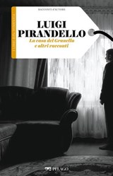 La casa del Granella e altri racconti - Luigi Pirandello - 9791255012795