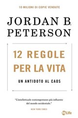 12 Regole per la Vita. Nuova Edizione - Jordan B. Peterson - 9791255030690