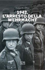 1942. L'arresto della Wehrmacht - Robert M. Citino - 9791255212997