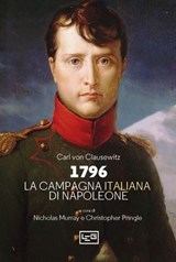 1796. La campagna d'Italia di Napoleone - Carl Von Clausewitz - 9791255213291