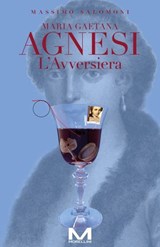 Maria Gaetana Agnesi - Massimo Salomoni - 9791255272267