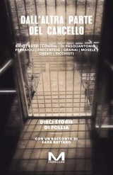 Dall'altra parte del cancello - AA.VV. ; Sara Rattaro - 9791255272489