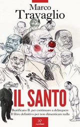Il santo - Marco Travaglio - 9791255430292