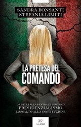 La pretesa del comando - Stefania Limiti ; Sandra Bonsanti - 9791255430414