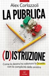 La Pubblica (D)Istruzione - Alex Corlazzoli ; Eraldo Affinati - 9791255431176